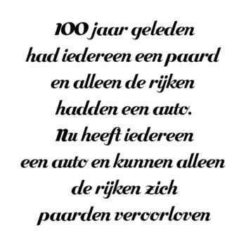 Muursticker paarden tekst 100 jaar geleden - 100 jaar geleden had iedereen een paard