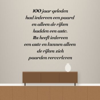 Muursticker paarden tekst 100 jaar geleden - 100 jaar geleden had iedereen een paard