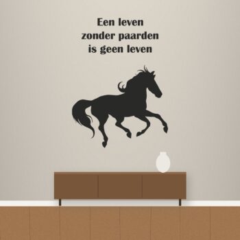 Muursticker een leven zonder paarden - Een leven zonder paarden is geen leven