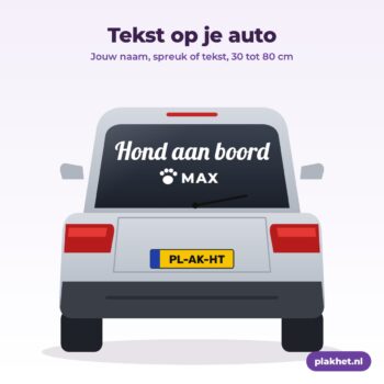 Tekst op auto: sticker Hond aan boord op de achterruit