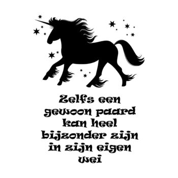 Kliko sticker eenhoorn - Zelfs een gewoon paard kan heel bijzonder zijn in zijn eigen wei